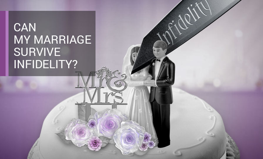 Can my marriage survive infidelity?