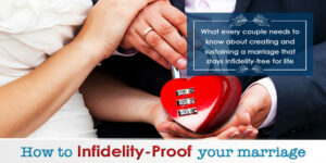 How To Infidelity-Proof Your Marriage GoAskSuzie