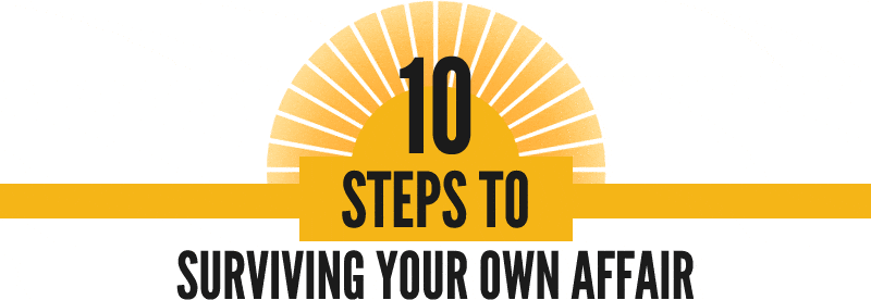 10-Steps-for-Surviving-Your-Own-Affair-compressor.gif