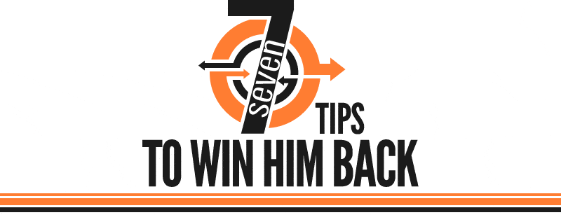 7-tips-to-Win-Him-Back-compressor.gif