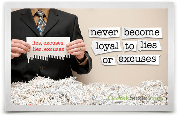 dont-be-loyal-to-lies-or-excuses.png